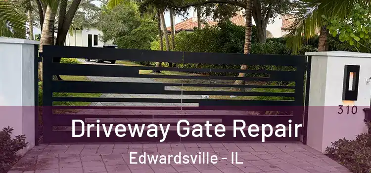 Driveway Gate Repair Edwardsville - IL